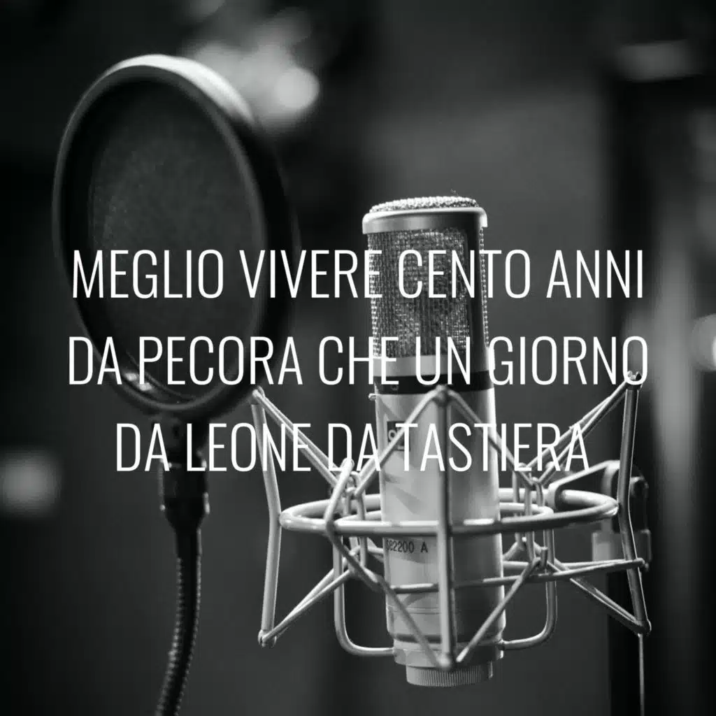 MEGLIO VIVERE CENTO ANNI DA PECORA CHE UN GIORNO DA LEONE DA TASTIERA 
