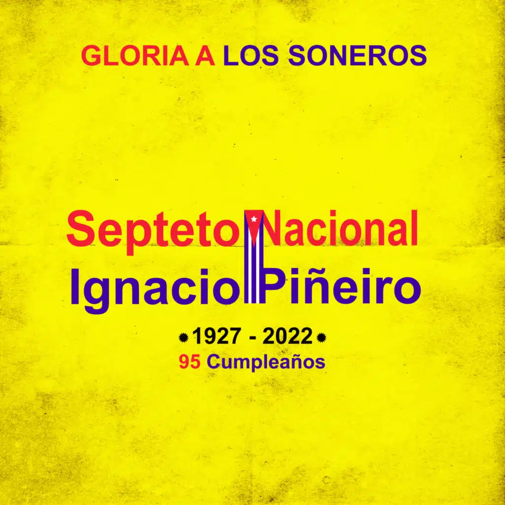 Gloria a Los Soneros (95 Cumpleanos)
