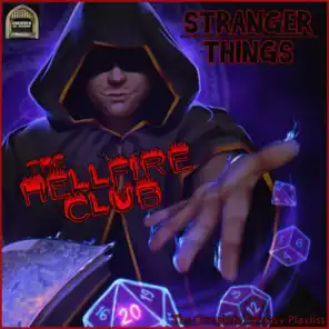 Stranger Things The Hellfire Club - The Complete Fantasy Playlist