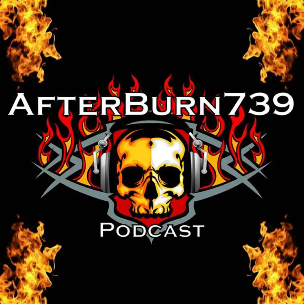 The Show – Afterburn 739 Podcast