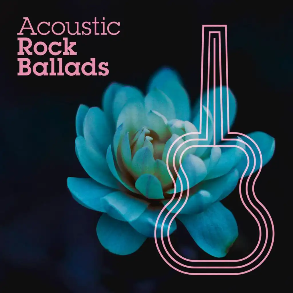 Acoustic Rock Ballads