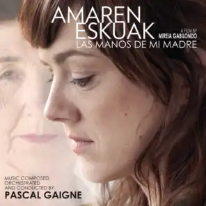 Amaren Eskuak (Las manos de mi madre) [Original Motion Picture Soundtrack]