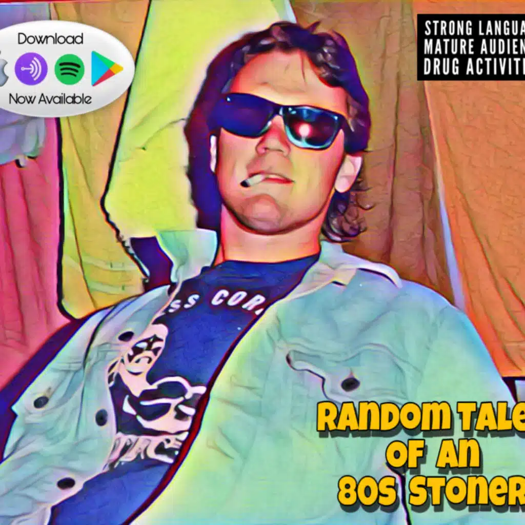 Random Tales of an 80's Stoner