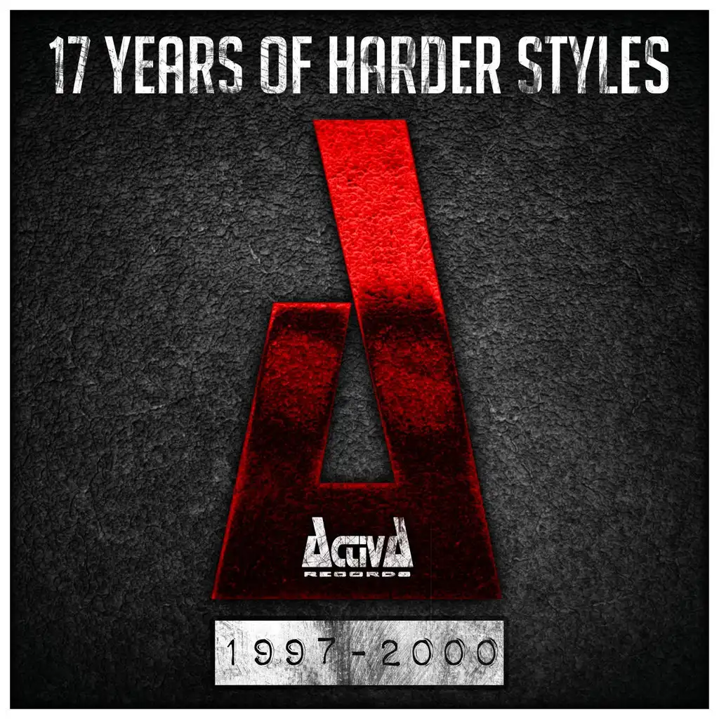 Activa Records: 17 Years of Harder Styles (1997-2000)