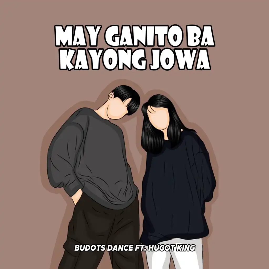 May Ganito Ba Kayong Jowa (feat. Hugot King)