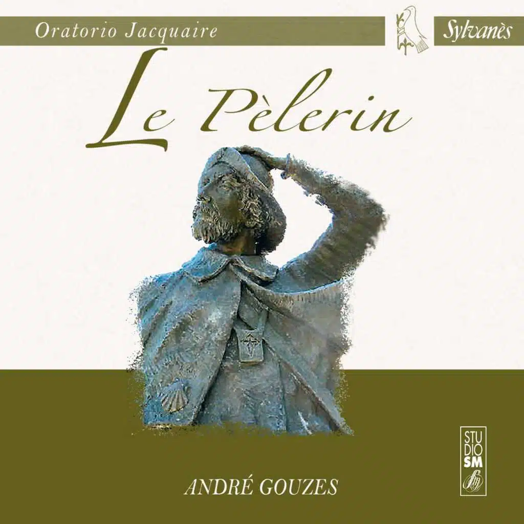 Oratorio Jacquaire : Le Pèlerin (Live)