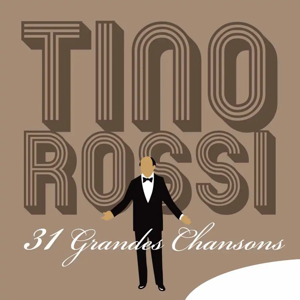 Tino Rossi: 31 Grandes chansons