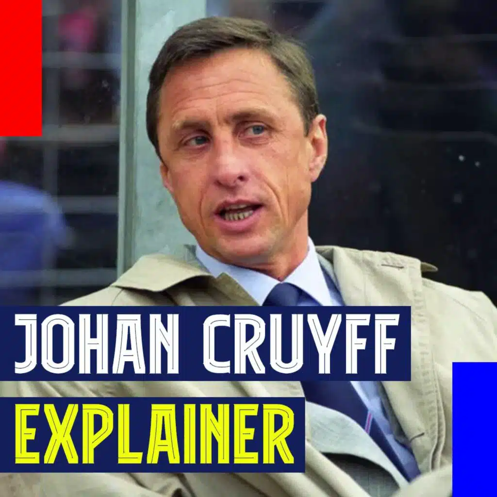 Johan Cruyff Explainer! Understanding the Player, the Manager, and the Visionary