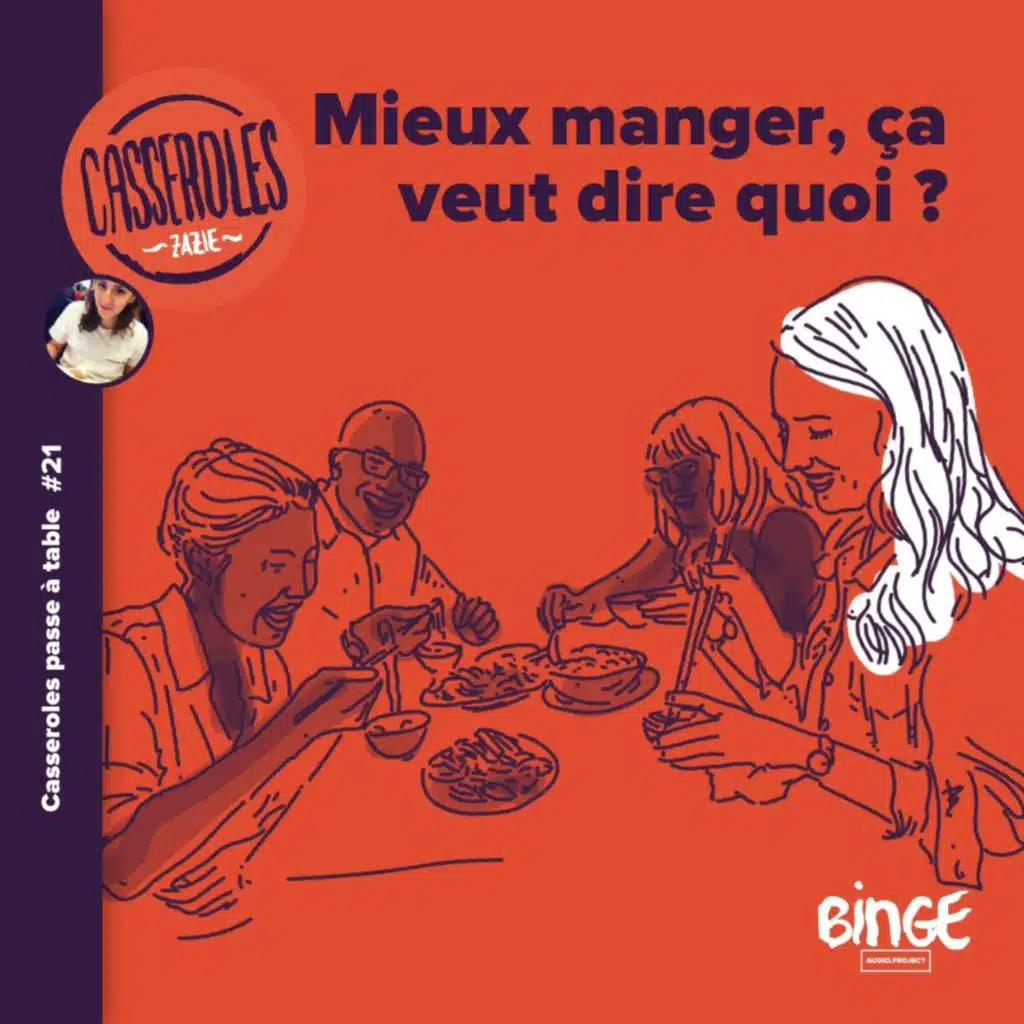 A table - Mieux manger, ça veut dire quoi ?