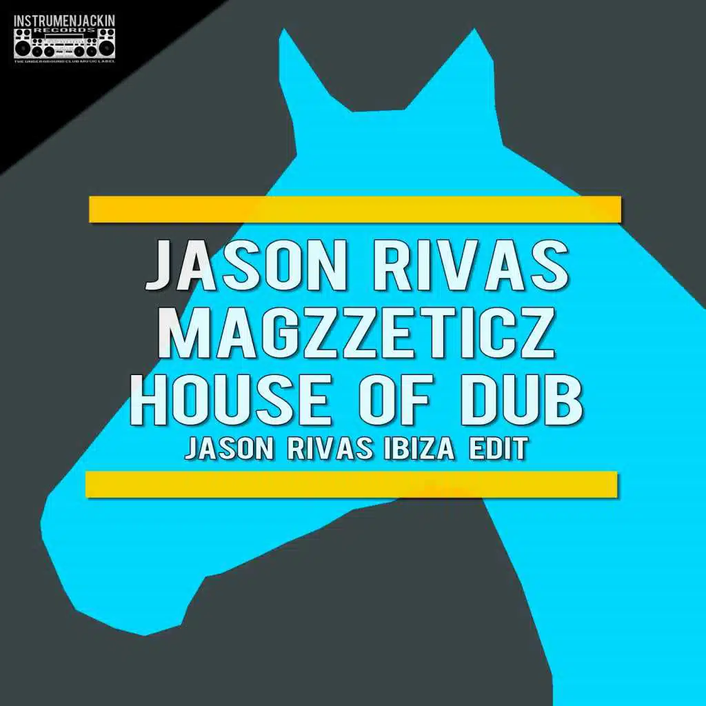 House of Dub (Jason Rivas Ibiza Edit)