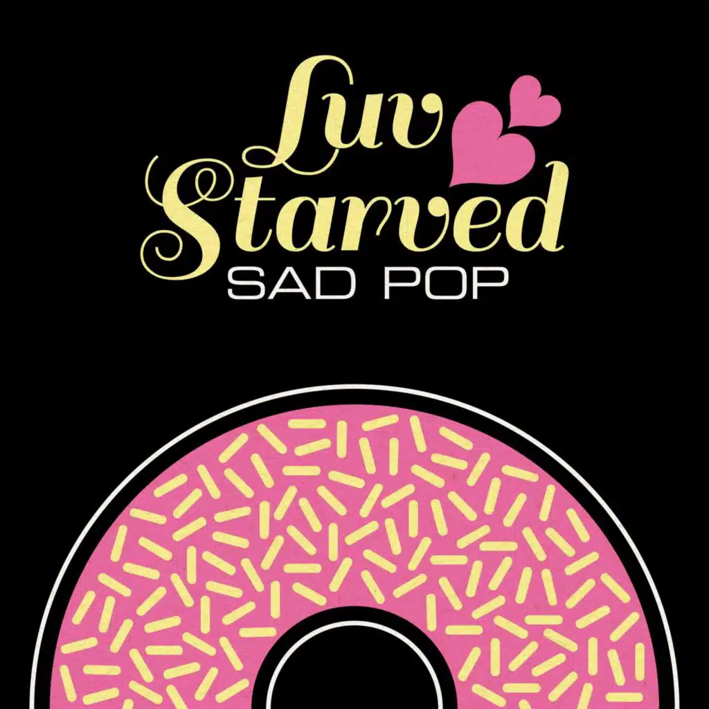 Luv Starved - Sad Pop