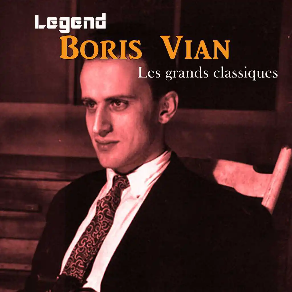 Legend: Les grands classiques - Boris Vian