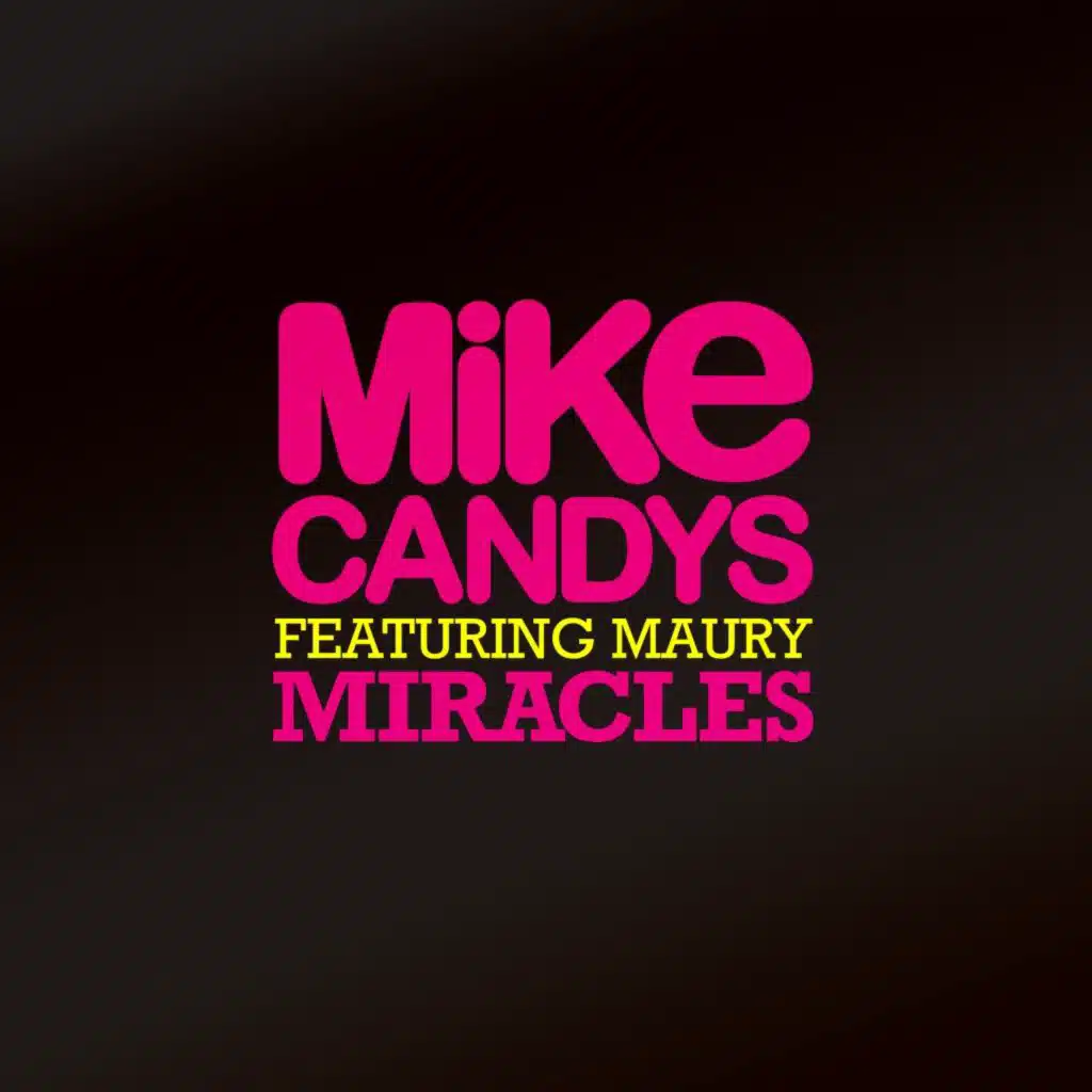Miracles (feat. Maury)