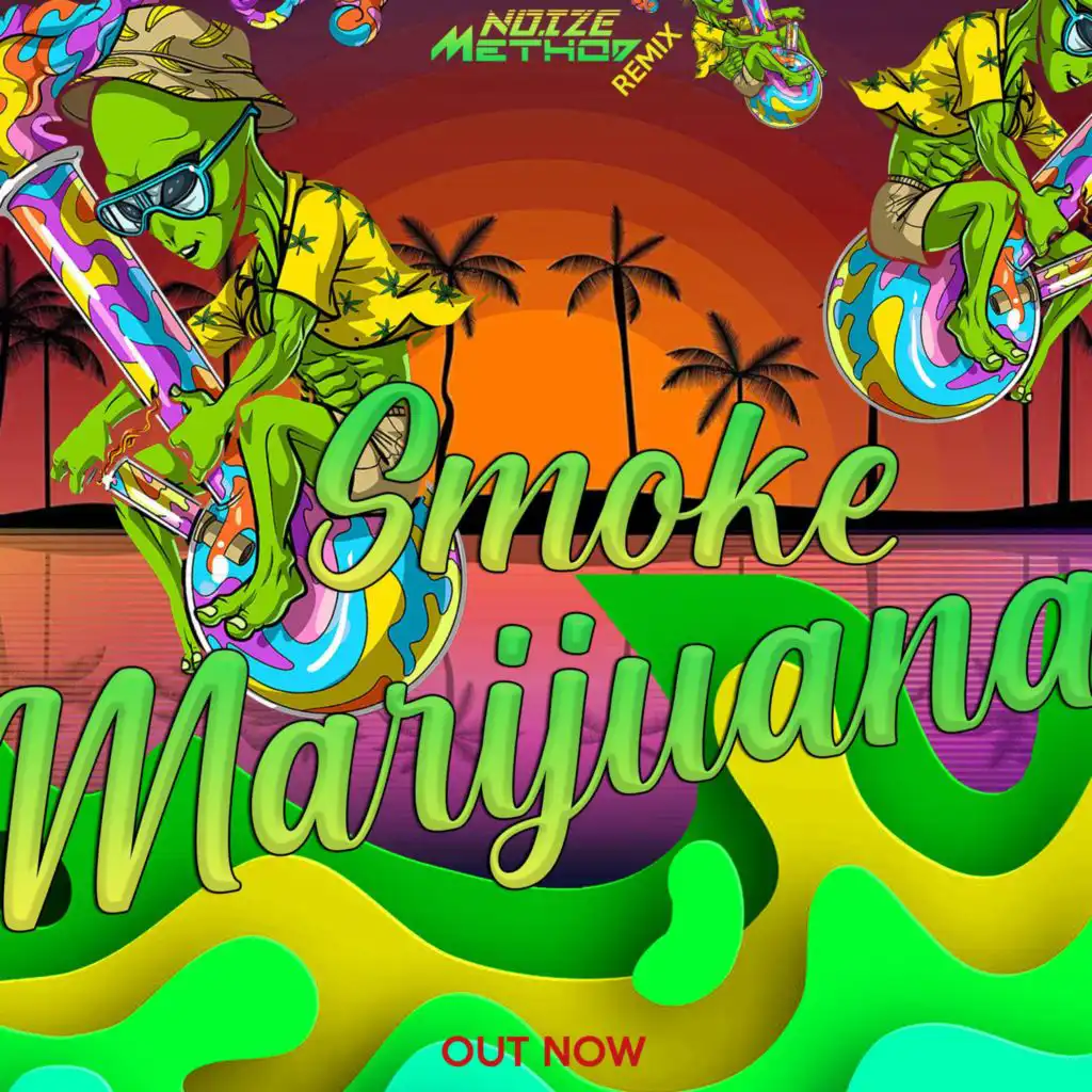 Smoke Marijuana (Noize Method Remix)