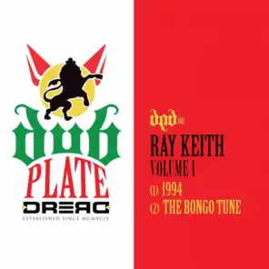 Ray Keith, Vol. 1: 1994 / The Bongo Tune