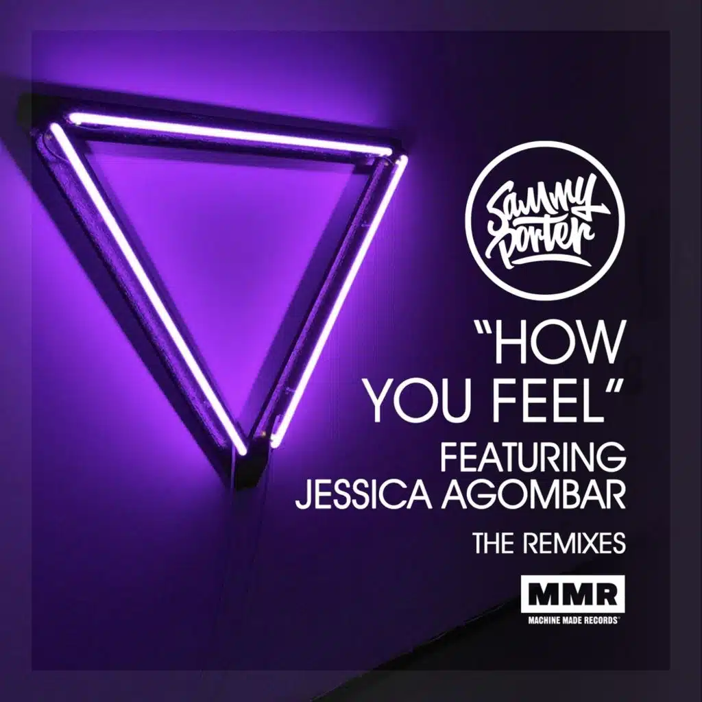 How You Feel feat. Jessica Agombar (Remixes)
