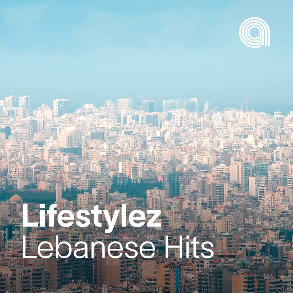 Lifestylez Lebanese Hits