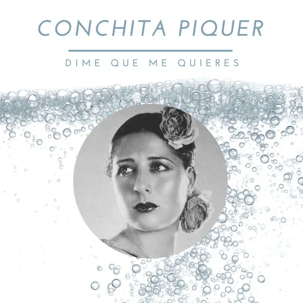 Conchita Piquer - Dime que me Quieres