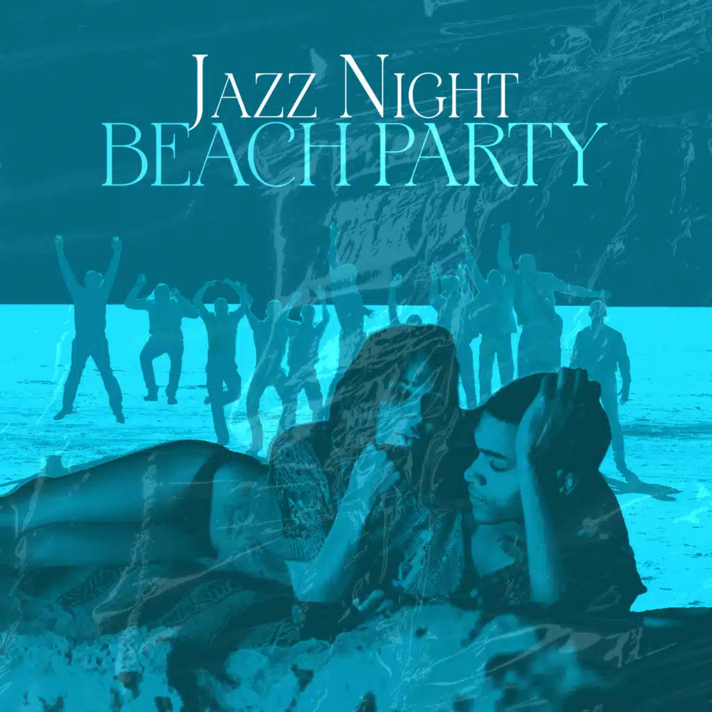Jazz Night Beach Party