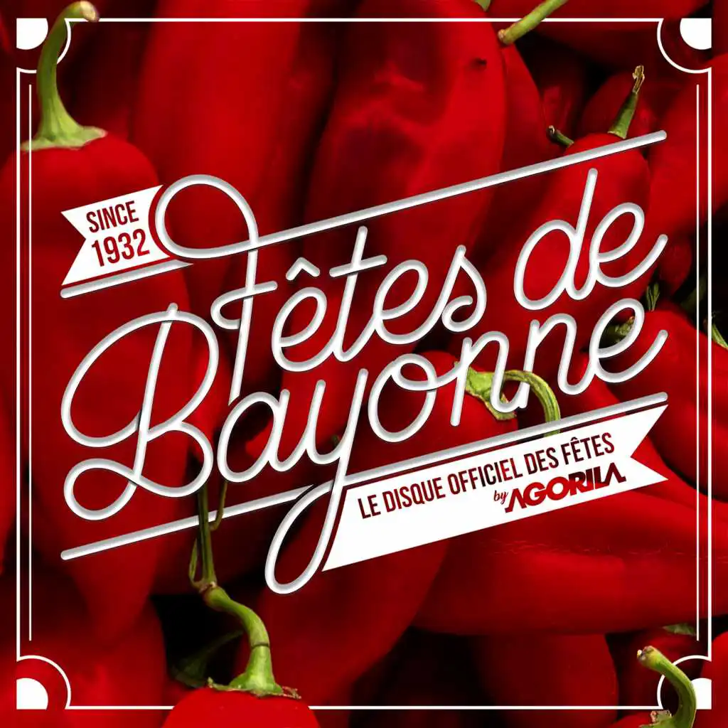 Fêtes de Bayonne 2017 (Album officiel)
