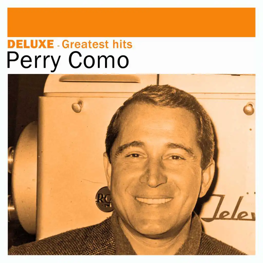 Deluxe: Greatest Hits - Perry Como