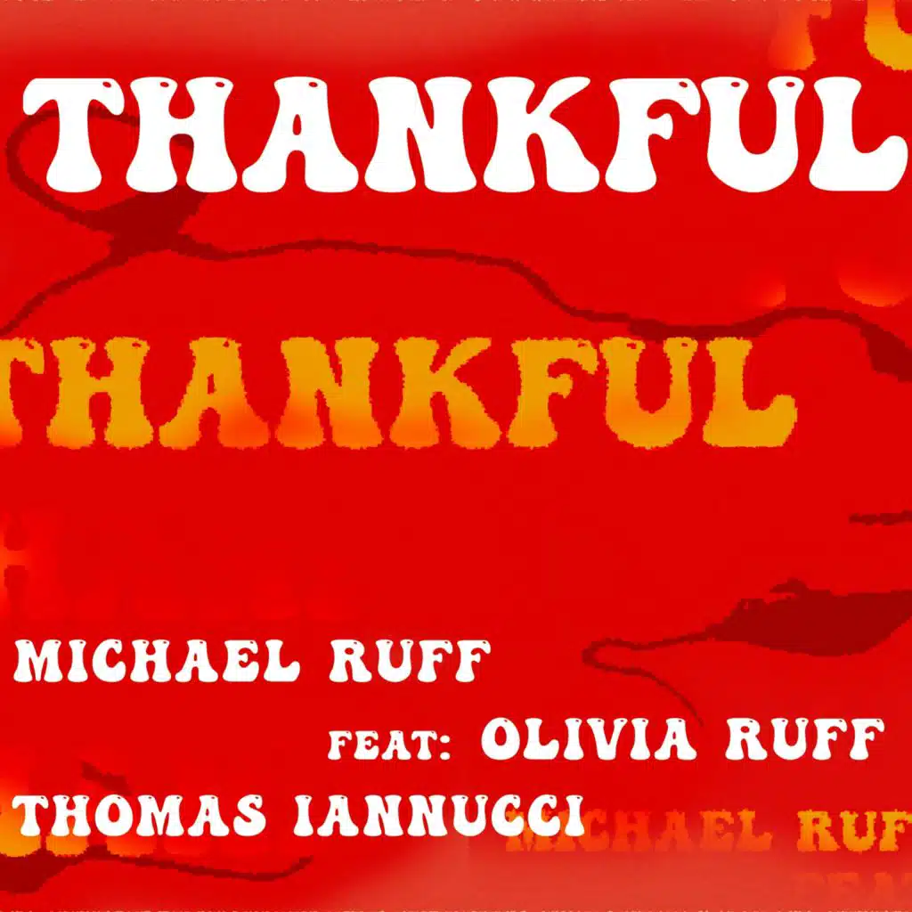 Thankful (feat. Olivia Ruff & Thomas Iannucci)
