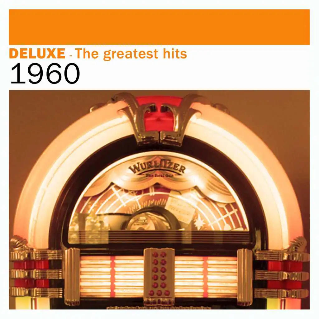 Deluxe: The Greatest Hits - 1960