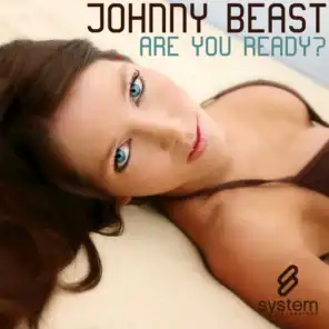 Are You Ready? (feat. Johnny Beast)