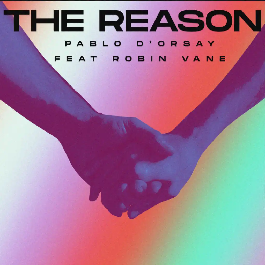 The Reason (Extended Mix) [feat. Robin Vane]