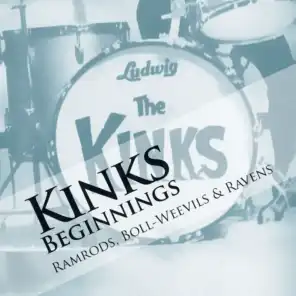 Kinks Beginnings 1: Ramrods, Boll-Weevils & Ravens
