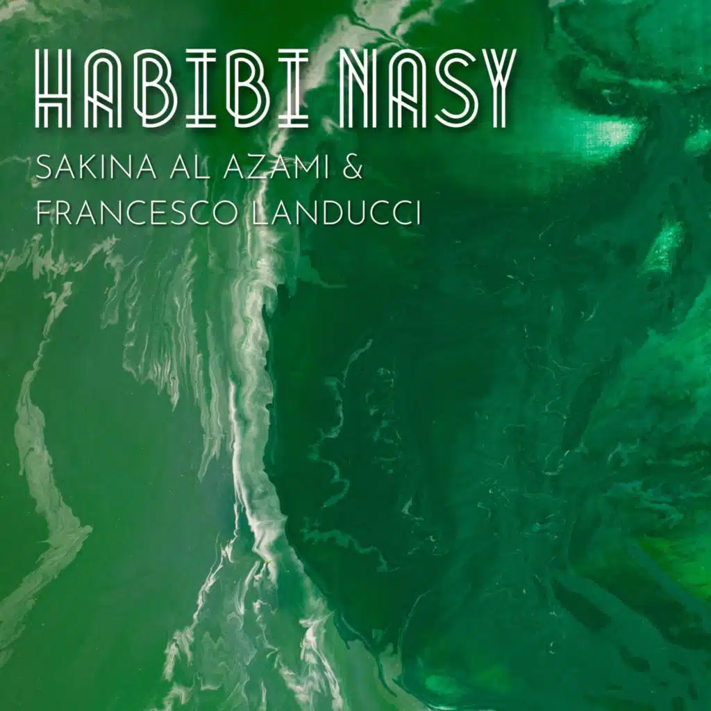 Habibi Nasy (feat. Francesco Landucci)