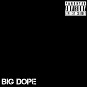 Big Dope