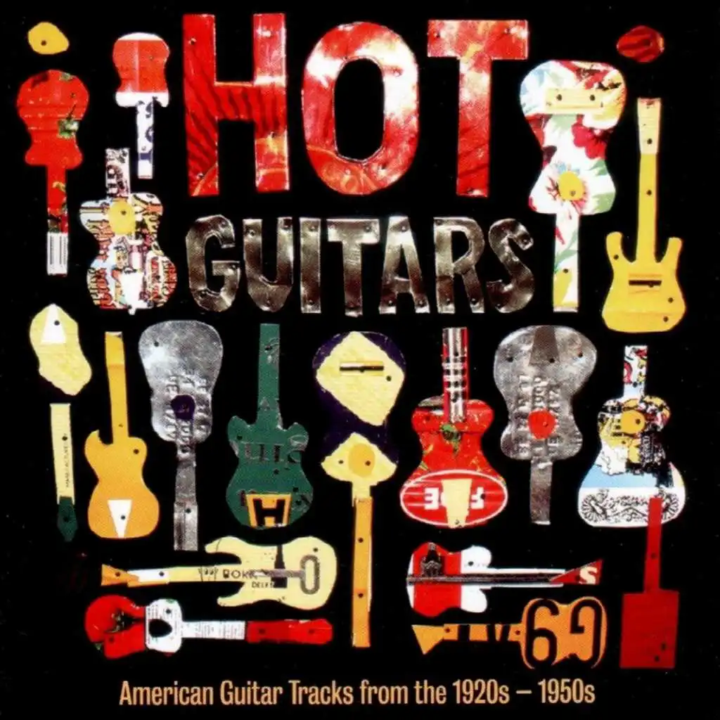 Hot Guitars (American Guitar Tracks from the 1920-1950)