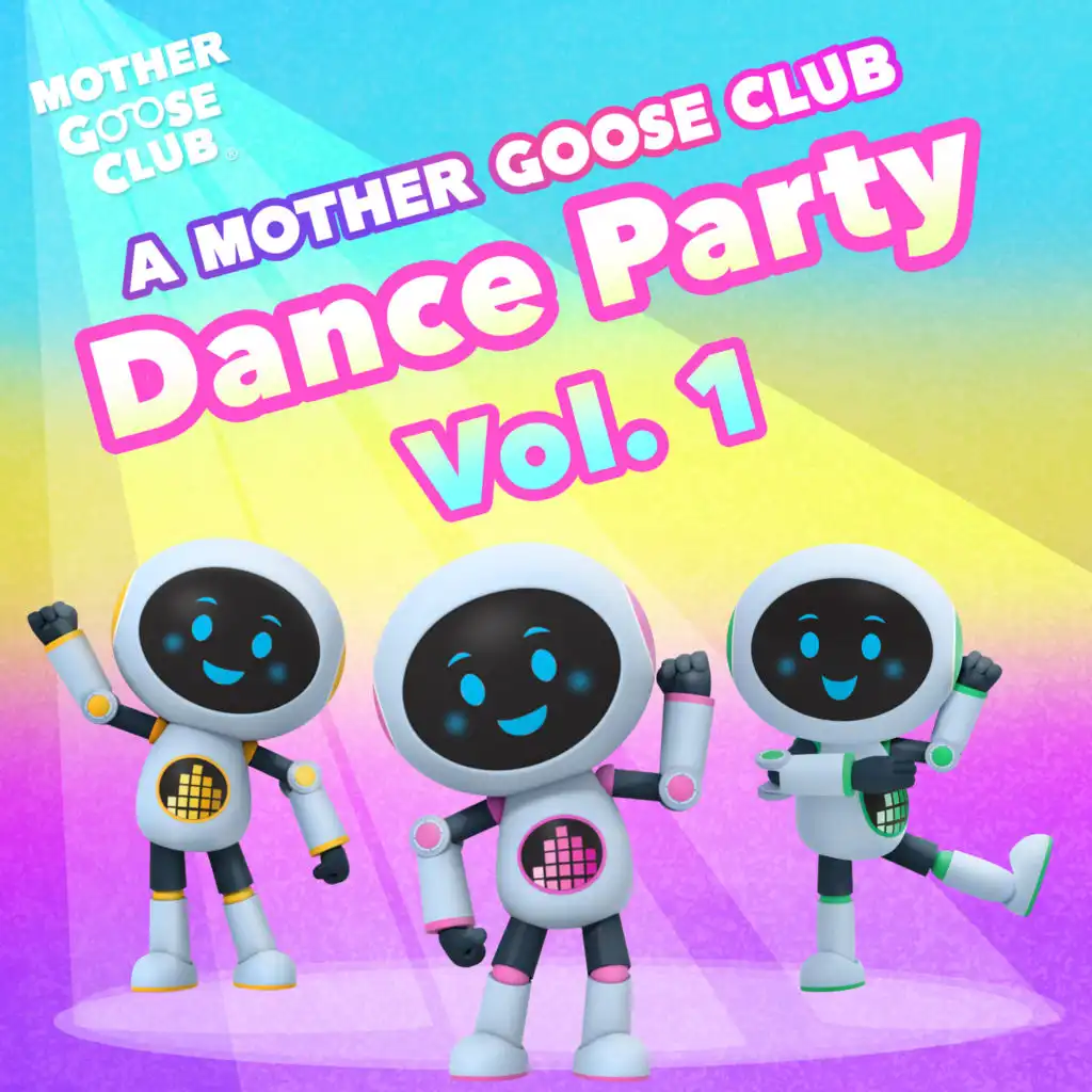A Mother Goose Club Dance Party Vol. 1