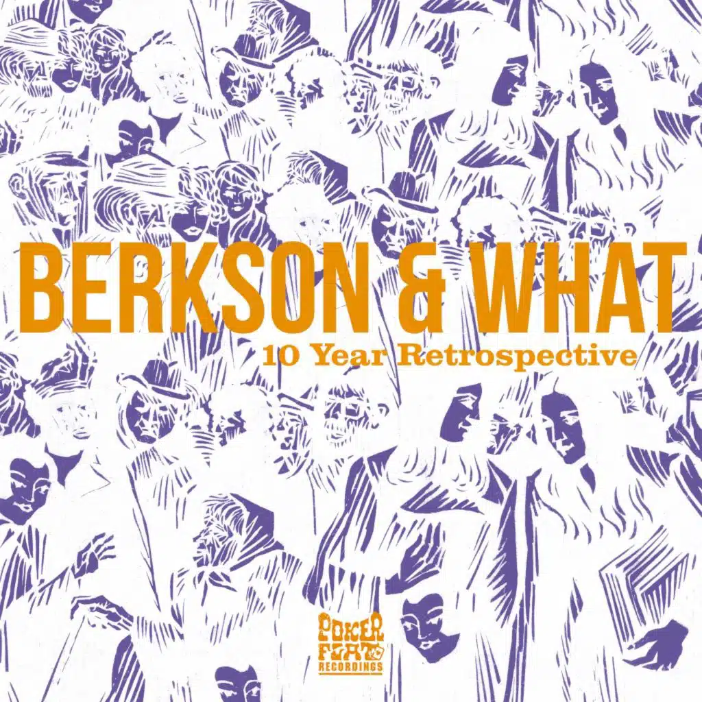 Berkson & What, Dan Berkson & James What