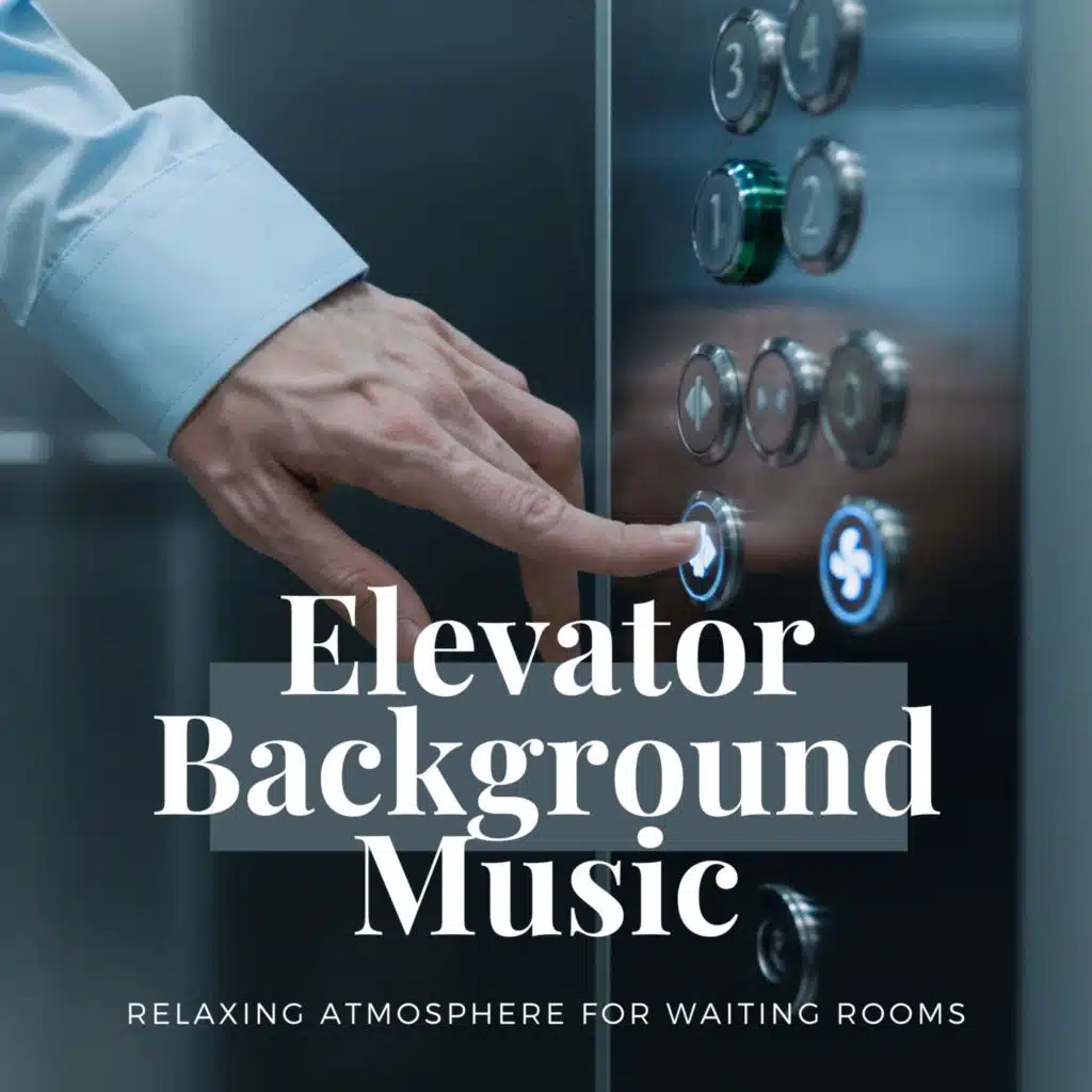 Elevator Background Music - Relaxing Atmosphere for Waiting Rooms