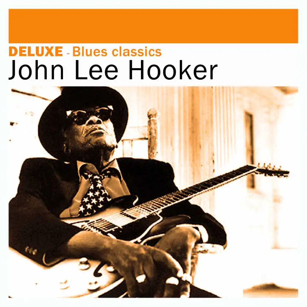 Deluxe: Blues Classics - John Lee Hooker
