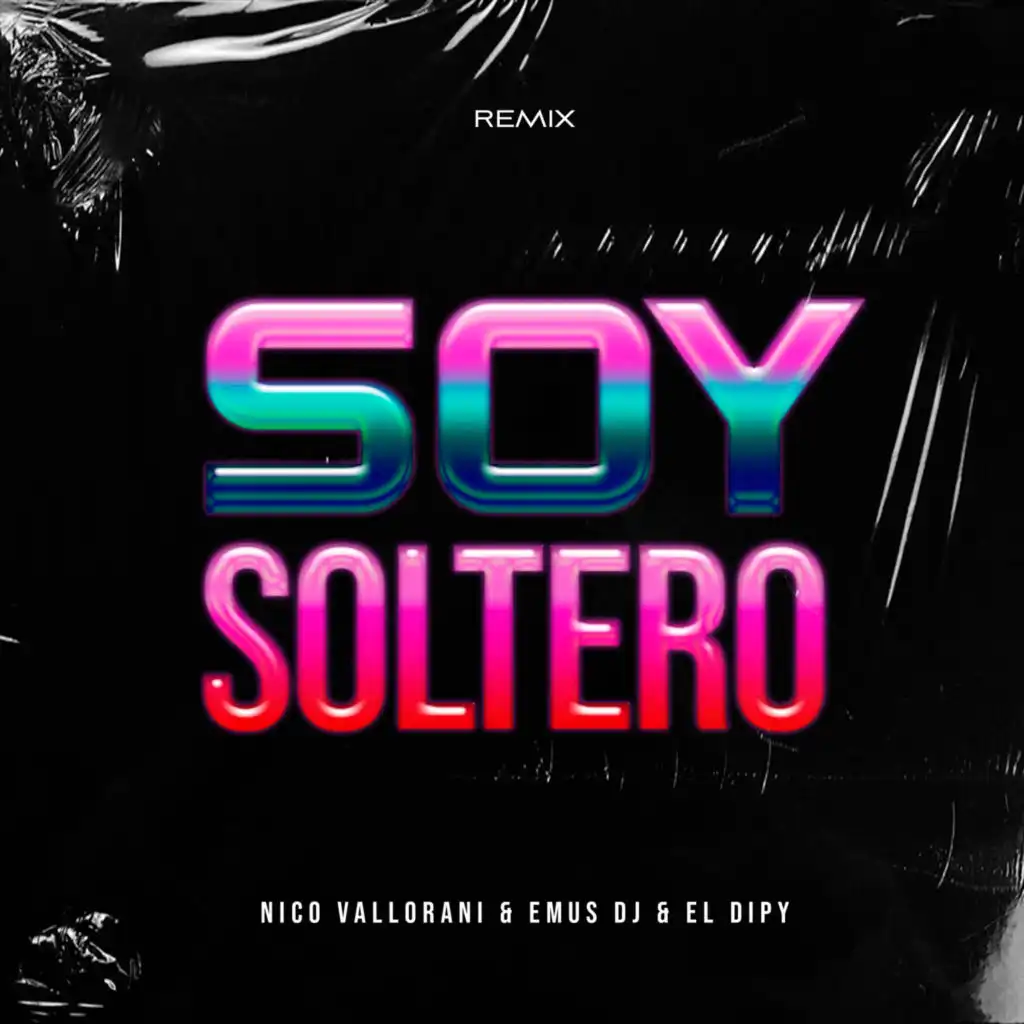 Soy Soltero (Remix)