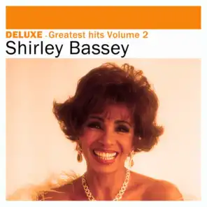 Deluxe: Greatest Hits, Vol. 2 - Shirley Bassey