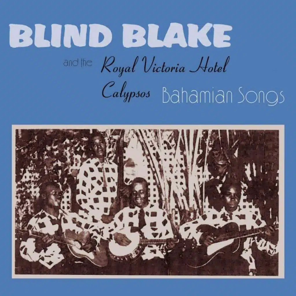 Blind Blake / The Royal Victoria Hotel Calypsos