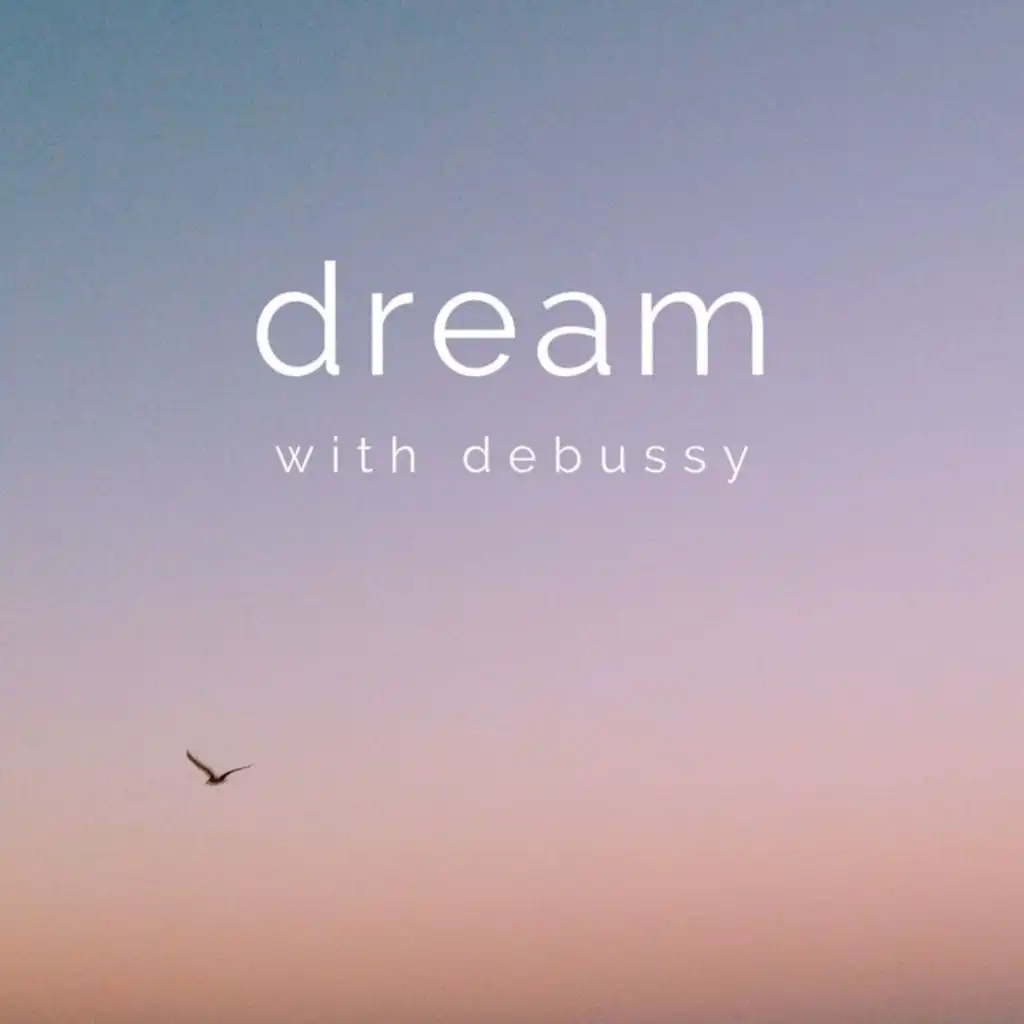 Dream with Debussy