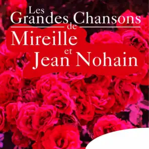 Les grandes chansons de Mireille et Jean Nohain