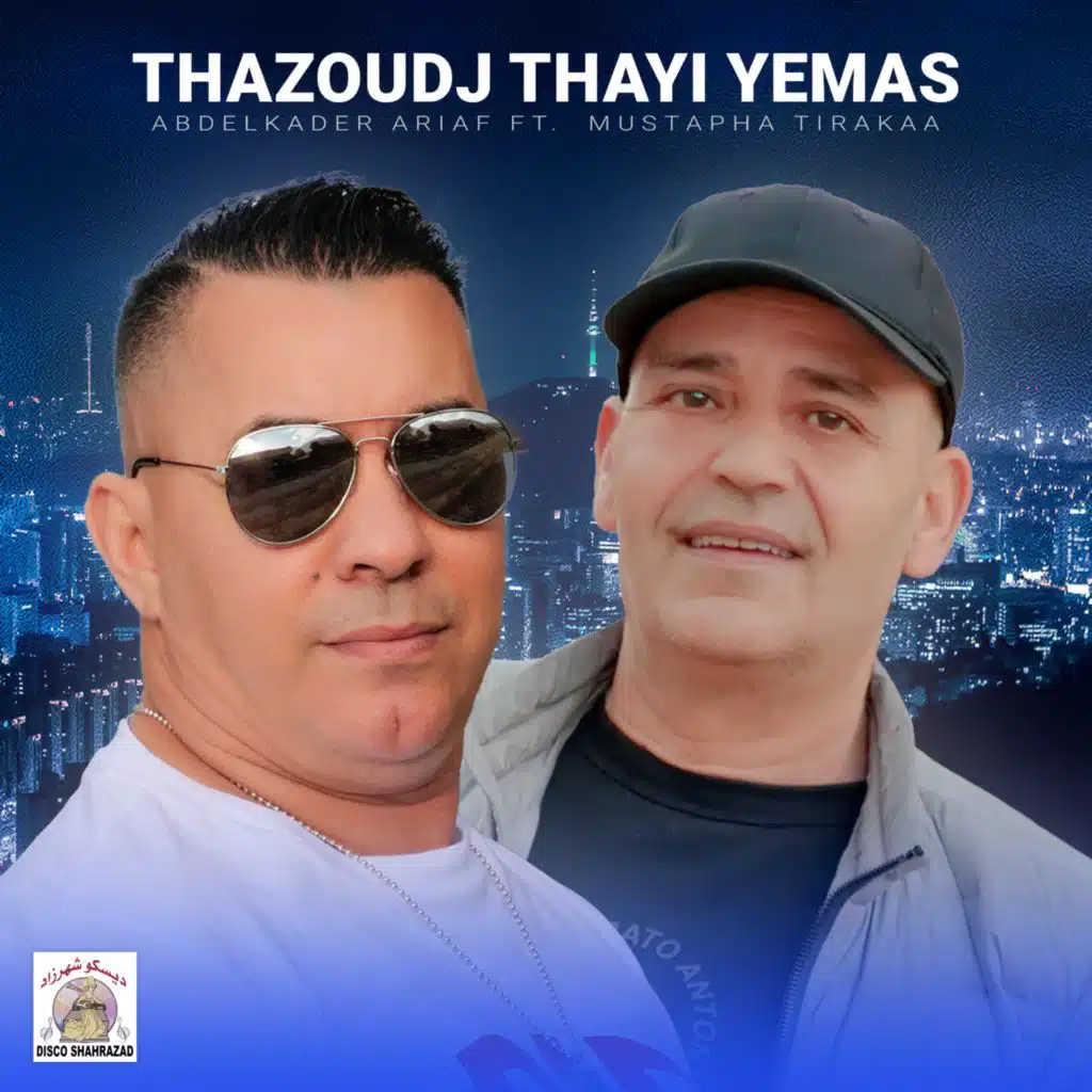 Thazoudj Thayi Yemas (feat. Mustapha Tirakaa)