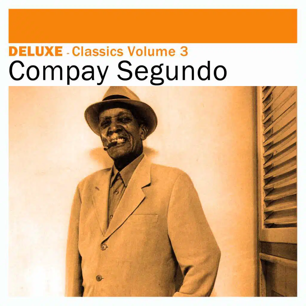 Deluxe: Classics, Vol. 3 - Compay Segundo