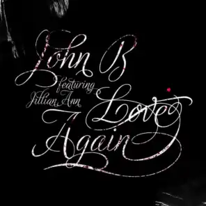 Love Again (LX One Remix) [feat. Jillian Ann]