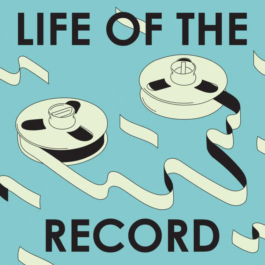 Life of the Record / Talkhouse