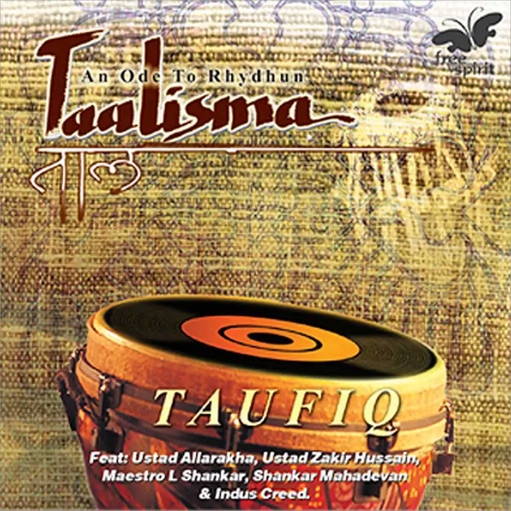 Taalisma - An Ode to Rhydhun (feat. Ustad Allarakha, Ustad Zakir Hussain, Shankar Mahadevan & Indus Creed)