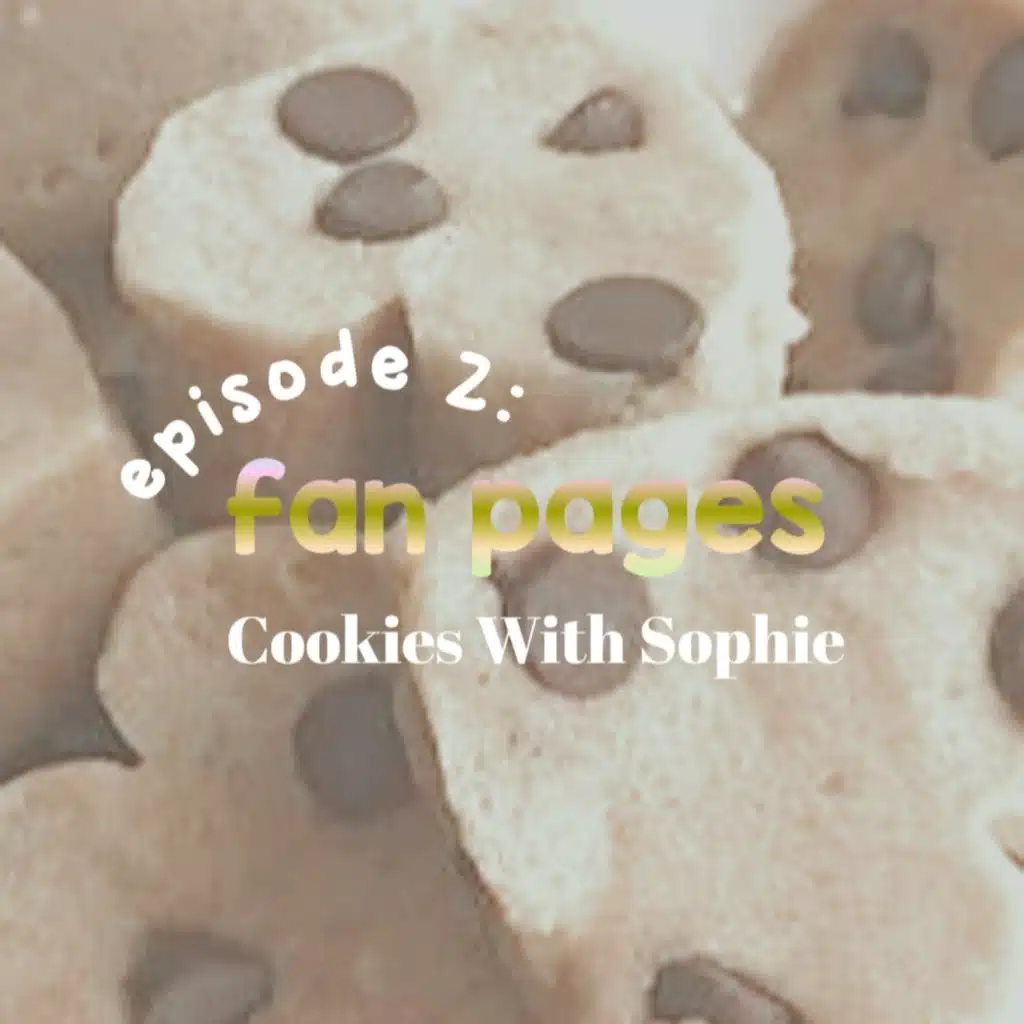 Episode 2: Fan Pages 