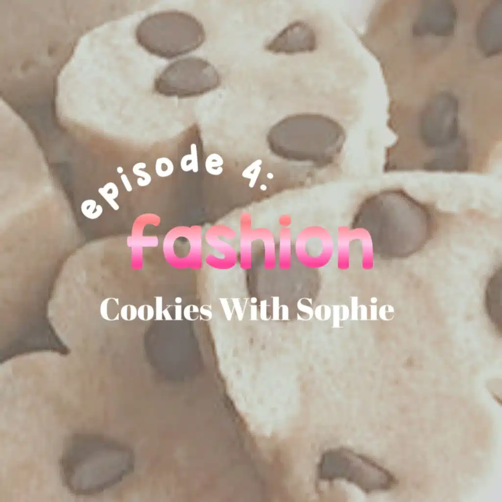 Episode 4: Fashion