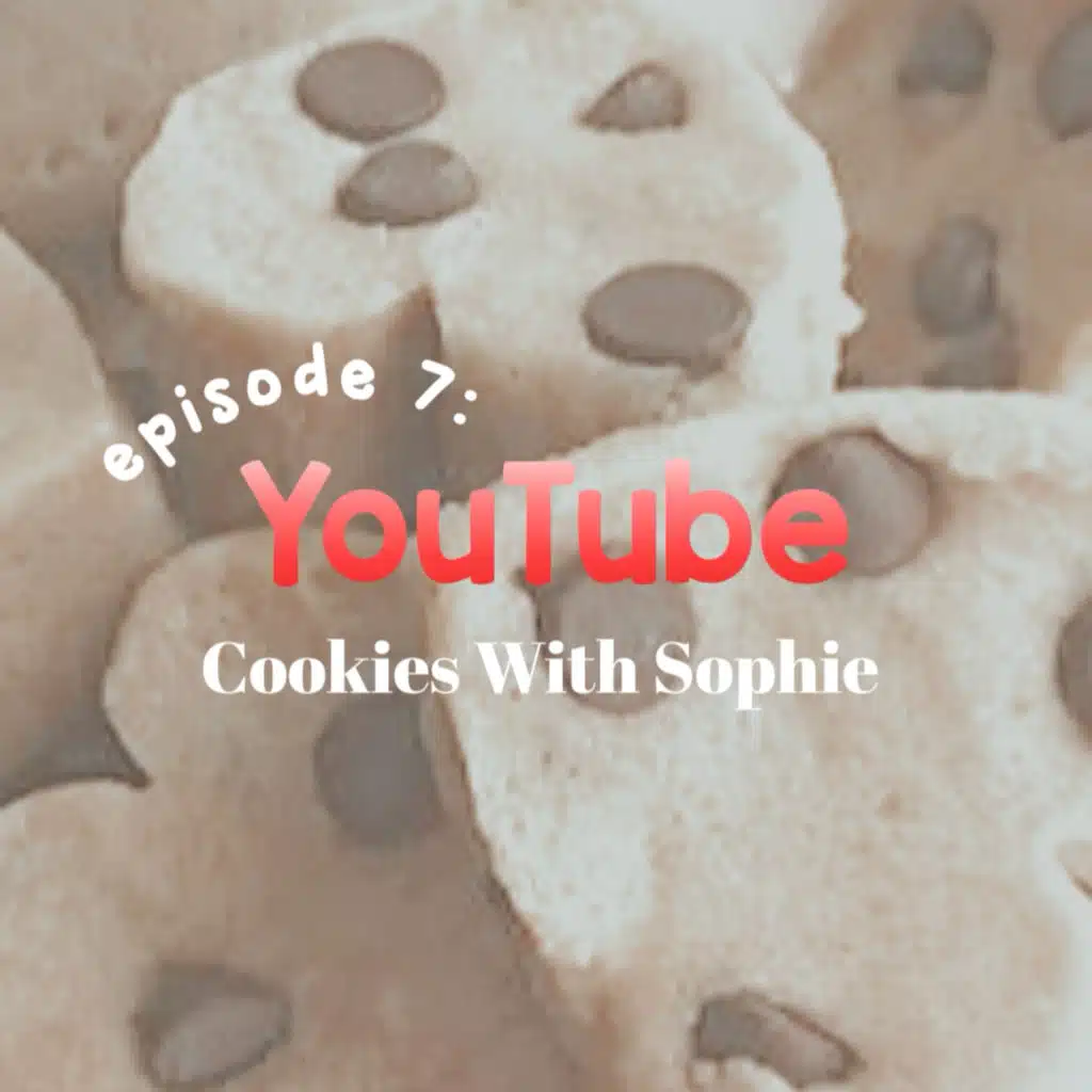 Episode 7: YouTube 